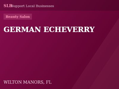 GERMAN ECHEVERRY — Beauty Salon in WILTON MANORS, FL
