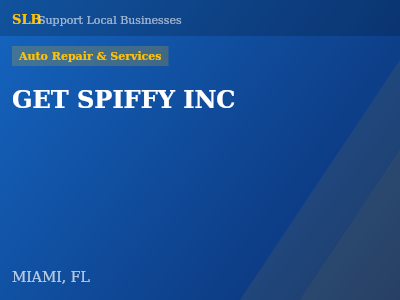 GET SPIFFY INC — Auto Repair & Services in MIAMI, FL