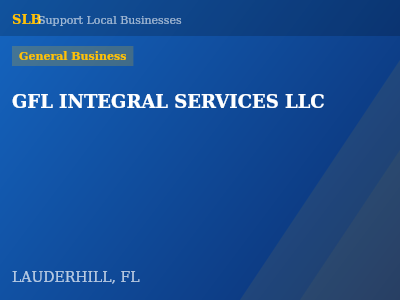 GFL INTEGRAL SERVICES LLC — General Business in LAUDERHILL, FL