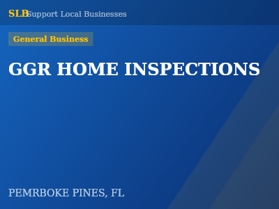 GGR HOME INSPECTIONS — General Business in PEMRBOKE PINES, FL