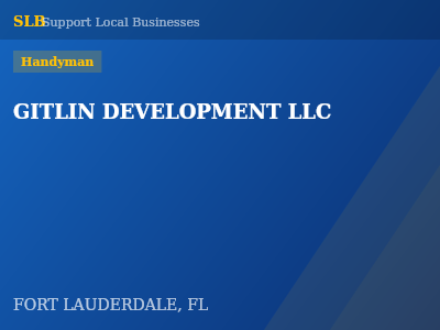 GITLIN DEVELOPMENT LLC — Handyman in FORT LAUDERDALE, FL