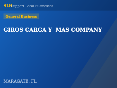 GIROS CARGA Y  MAS COMPANY — General Business in MARAGATE, FL