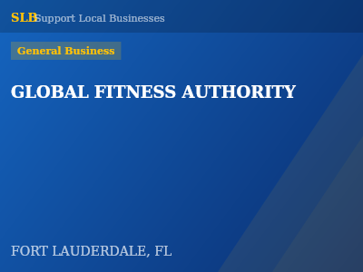 GLOBAL FITNESS AUTHORITY — General Business in FORT LAUDERDALE, FL