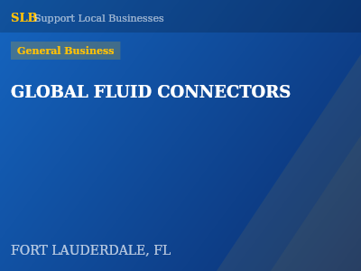 GLOBAL FLUID CONNECTORS — General Business in FORT LAUDERDALE, FL