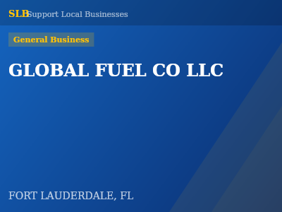 GLOBAL FUEL CO LLC — General Business in FORT LAUDERDALE, FL