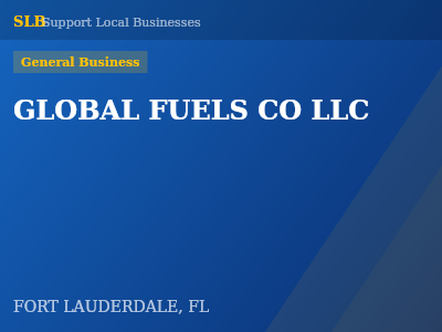 GLOBAL FUELS CO LLC — General Business in FORT LAUDERDALE, FL