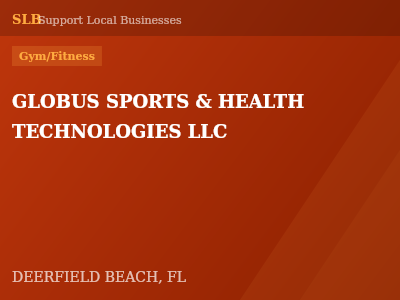 GLOBUS SPORTS & HEALTH TECHNOLOGIES LLC — Gym/Fitness in DEERFIELD BEACH, FL