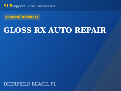 GLOSS RX AUTO REPAIR — General Business in DEERFIELD BEACH, FL