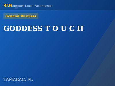 GODDESS T O U C H — General Business in TAMARAC, FL