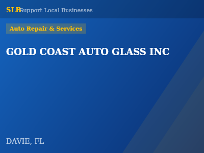 GOLD COAST AUTO GLASS INC — Auto Repair & Services in DAVIE, FL