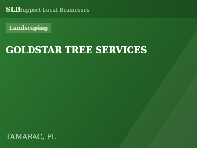 GOLDSTAR TREE SERVICES — Landscaping in TAMARAC, FL