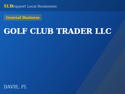GOLF CLUB TRADER LLC — General Business in DAVIE, FL