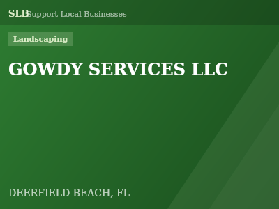 GOWDY SERVICES LLC — Landscaping in DEERFIELD BEACH, FL