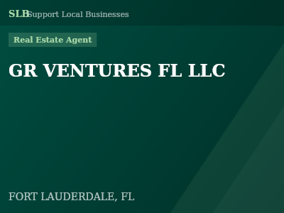 GR VENTURES FL LLC — Real Estate Agent in FORT LAUDERDALE, FL