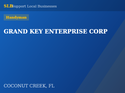 GRAND KEY ENTERPRISE CORP — Handyman in COCONUT CREEK, FL