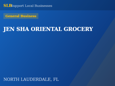 JEN SHA ORIENTAL GROCERY — General Business in NORTH LAUDERDALE, FL