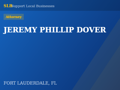 JEREMY PHILLIP DOVER — Attorney in FORT LAUDERDALE, FL