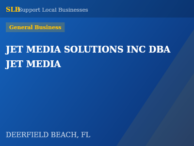 JET MEDIA SOLUTIONS INC DBA JET MEDIA — General Business in DEERFIELD BEACH, FL