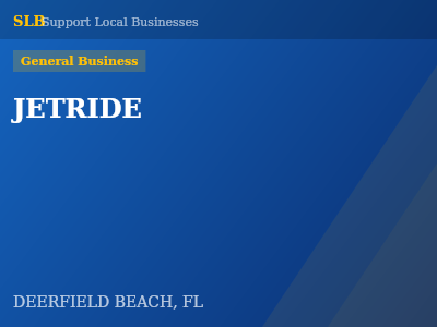 JETRIDE — General Business in DEERFIELD BEACH, FL