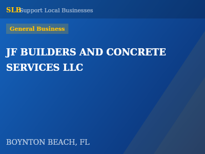 JF BUILDERS AND CONCRETE SERVICES LLC — General Business in BOYNTON BEACH, FL