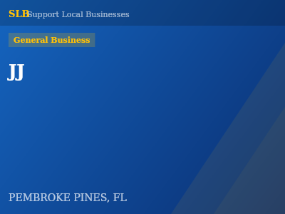 JJ — General Business in PEMBROKE PINES, FL