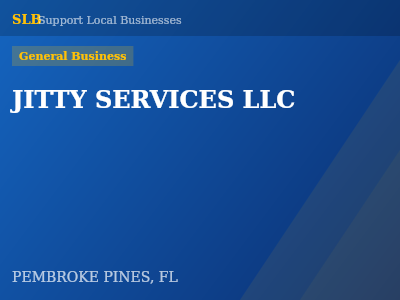 JITTY SERVICES LLC — General Business in PEMBROKE PINES, FL