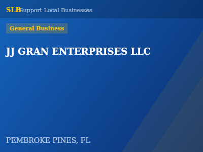 JJ GRAN ENTERPRISES LLC — General Business in PEMBROKE PINES, FL