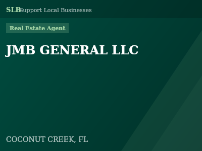 JMB GENERAL LLC — Real Estate Agent in COCONUT CREEK, FL