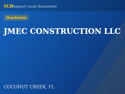 JMEC CONSTRUCTION LLC — Handyman in COCONUT CREEK, FL