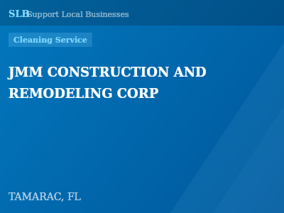 JMM CONSTRUCTION AND REMODELING CORP — Cleaning Service in TAMARAC, FL