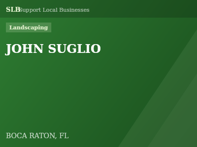 JOHN SUGLIO — Landscaping in BOCA RATON, FL