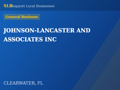 JOHNSON-LANCASTER AND ASSOCIATES INC — General Business in CLEARWATER, FL
