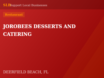 JOROBEES DESSERTS AND CATERING — Restaurant in DEERFIELD BEACH, FL