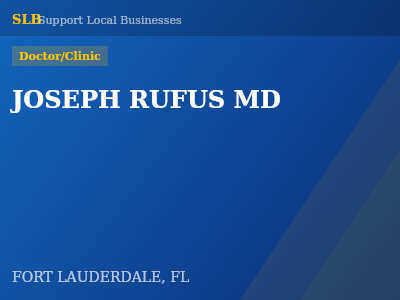 JOSEPH RUFUS MD — Doctor/Clinic in FORT LAUDERDALE, FL