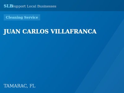 JUAN CARLOS VILLAFRANCA — Cleaning Service in TAMARAC, FL