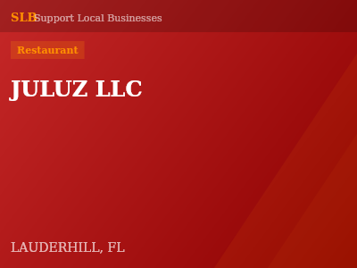 JULUZ LLC — Restaurant in LAUDERHILL, FL