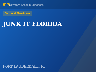 JUNK IT FLORIDA — General Business in FORT LAUDERDALE, FL