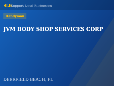 JVM BODY SHOP SERVICES CORP — Handyman in DEERFIELD BEACH, FL
