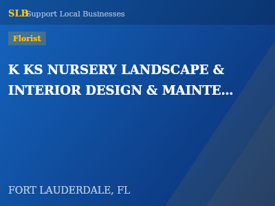 K KS NURSERY LANDSCAPE & INTERIOR DESIGN & MAINTENANCE — Florist in FORT LAUDERDALE, FL