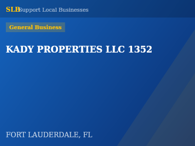 KADY PROPERTIES LLC 1352 — General Business in FORT LAUDERDALE, FL