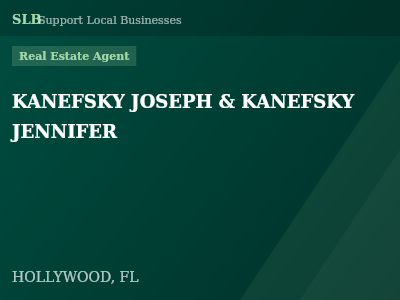 KANEFSKY JOSEPH & KANEFSKY JENNIFER — Real Estate Agent in HOLLYWOOD, FL