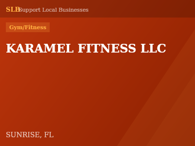 KARAMEL FITNESS LLC — Gym/Fitness in SUNRISE, FL