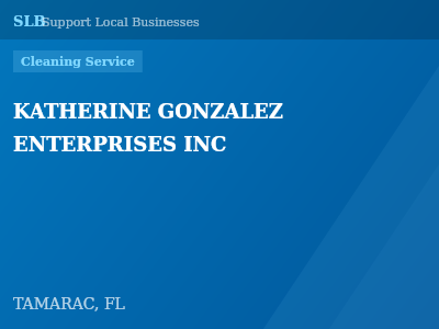 KATHERINE GONZALEZ ENTERPRISES INC — Cleaning Service in TAMARAC, FL
