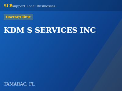 KDM S SERVICES INC — Doctor/Clinic in TAMARAC, FL