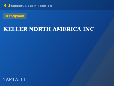KELLER NORTH AMERICA INC — Handyman in TAMPA, FL