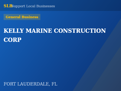 KELLY MARINE CONSTRUCTION CORP — General Business in FORT LAUDERDALE, FL