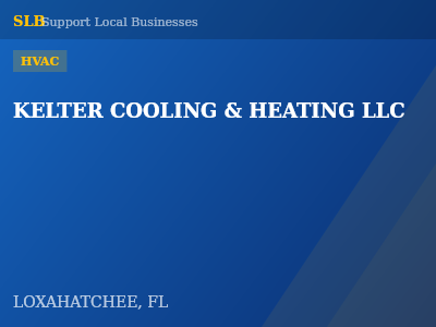 KELTER COOLING & HEATING LLC — HVAC in LOXAHATCHEE, FL