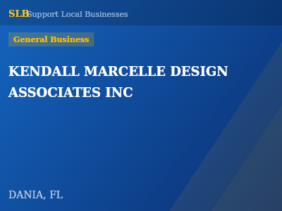 KENDALL MARCELLE DESIGN ASSOCIATES INC — General Business in DANIA, FL