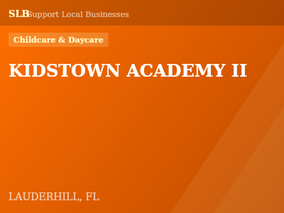 KIDSTOWN ACADEMY II — Childcare & Daycare in LAUDERHILL, FL