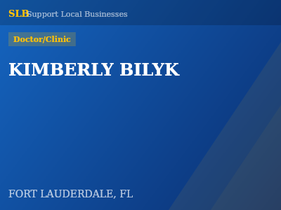 KIMBERLY BILYK — Doctor/Clinic in FORT LAUDERDALE, FL